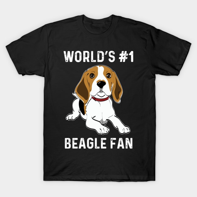 World's No 1 Beagle Fan Beagle Lover Gifts T-Shirt by atomguy